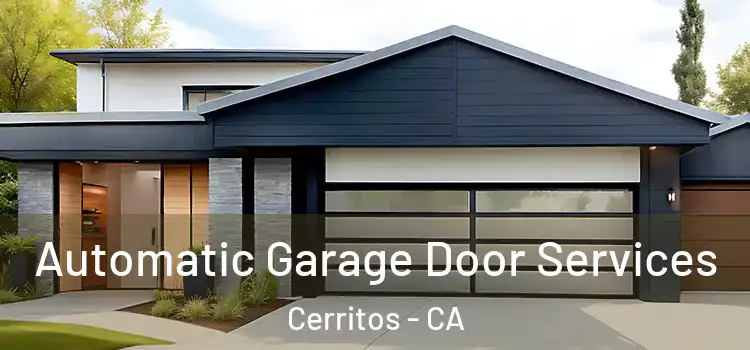  Automatic Garage Door Services Cerritos - CA