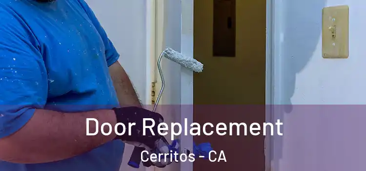 Door Replacement Cerritos - CA