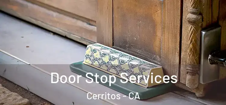Door Stop Services Cerritos - CA