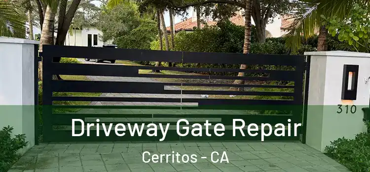 Driveway Gate Repair Cerritos - CA