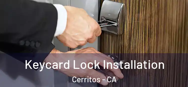 Keycard Lock Installation Cerritos - CA