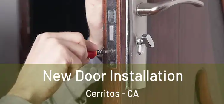 New Door Installation Cerritos - CA