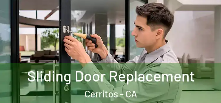 Sliding Door Replacement Cerritos - CA